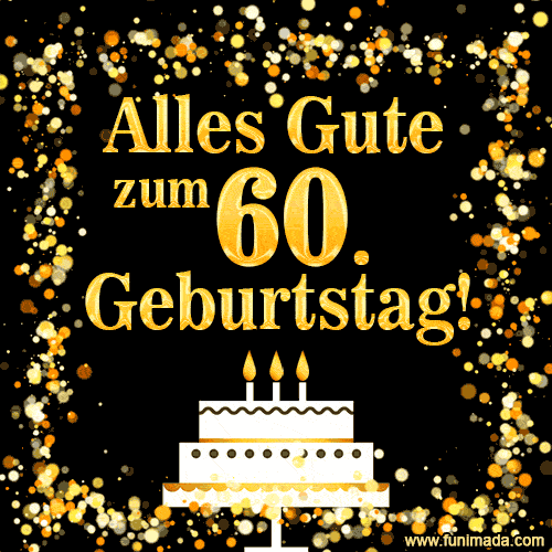 Alles Gute zum 60. Geburtstag GIF. | Funimada.com